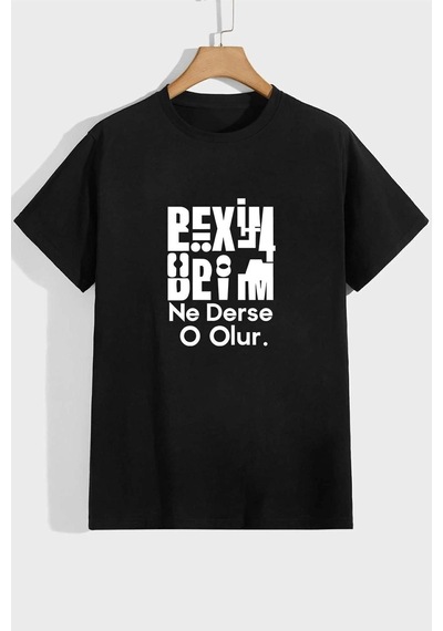 Uyguntarz Unisex Beyim Ne Derse O Olur Baskılı T-shirt Siyah