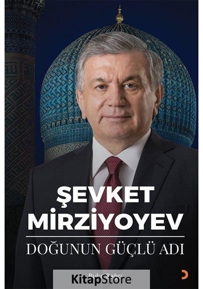 Şevket Mirziyoyev - Doğunun Güçlü Adı - Bulut Bağcı - Cinius