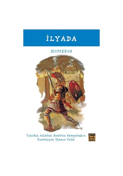 İlyada - Homeros -  Beatrice Sampatakou - Kaknüs Yayınları