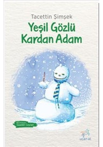 Yeşil Gözlü Kardan Adam- Uçan At