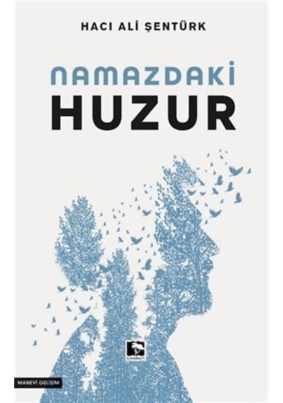 Namazdaki Huzur - Hacı Ali Şentürk - Çınaraltı Yayınları