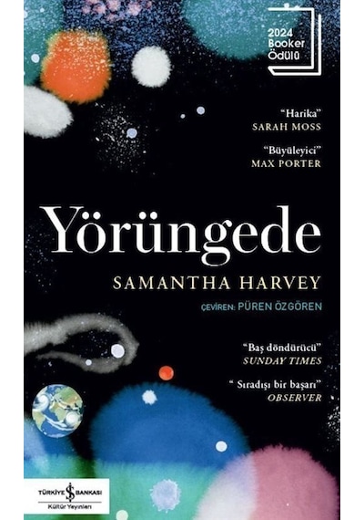 Yörüngede / Samantha Harvey