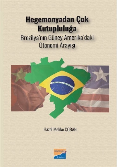 Hegomanyadan Çok Kutupluluğa / Hazal Melike Çoban