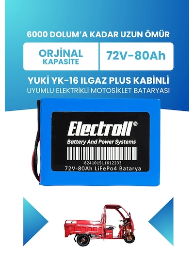 Yuki Yk-16 Ilgaz Plus Kabinli Uyumlu Batarya Standart Kapasite Lifepo4 72v 80ah Elektrikli Motosiklet Bataryası