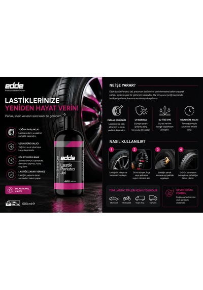 Edde Araba Araç Oto Lastik Parlatıcı Temizleyici Jel Lastik Temizleme Jeli 500 Ml Oto Detailing
