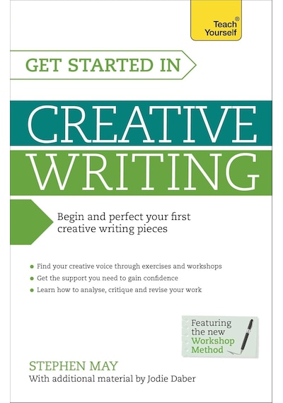 Get Started İn Creative Writing: Begin And Perfect Your First Creative Writing Pieces