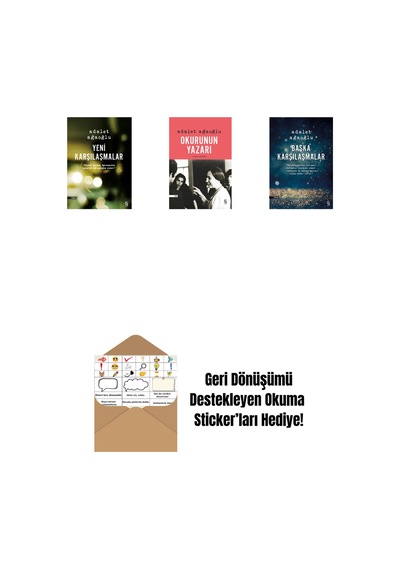 Yeni Karşılaşmalar + Okurunun Yazarı + Başka Karşılaşmalar + Okuma Sticker'ları
