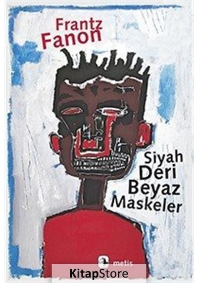 Kitapstore Siyah Deri, Beyaz Maskeler / Frantz Fanon