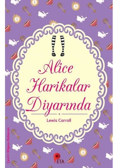 Alice Harikalar Diyarında - Lewis Carroll - Peta
