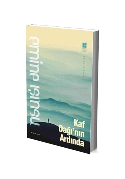 Kafdağı'nın Ardında - Emine Işınsu - Bilge Kültür Sanat