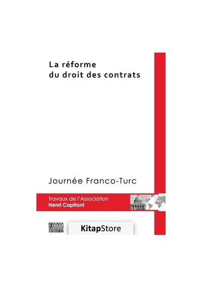La Reforme Du Droit Des Contrats - Başak Baysal - On İki Levha Yayıncılık