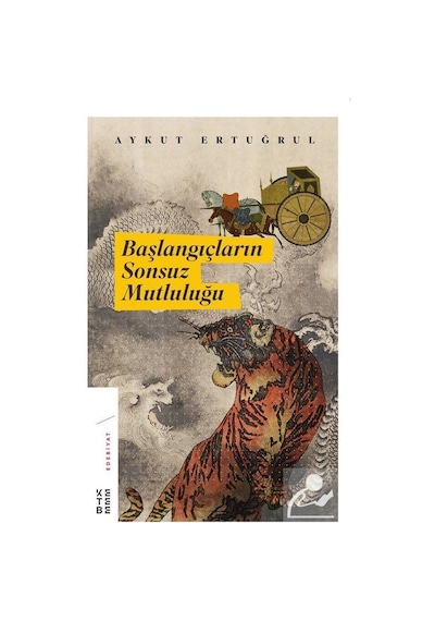 Başlangıçların Sonsuz Mutluluğu - Aykut Ertuğrul