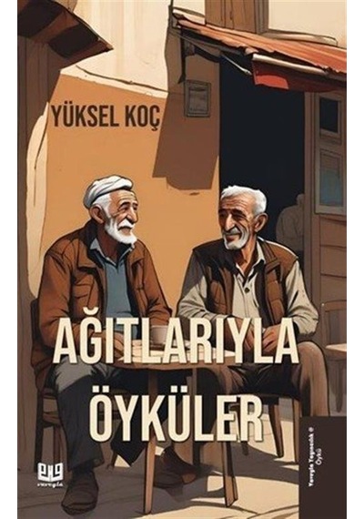 Ağıtlarıyla Öyküler / Yüksel Koç