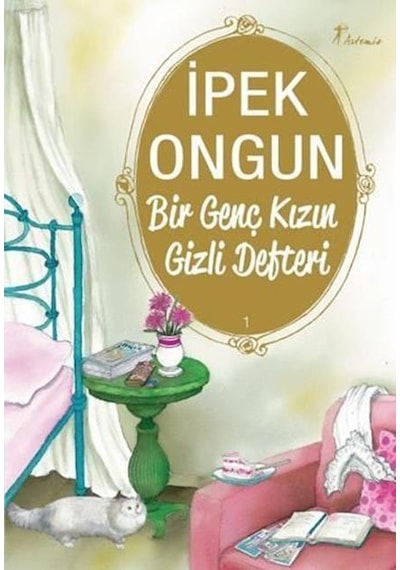 Artemis Yayınları Bir Genç Kızın Gizli Defteri 1 İpek Ongun