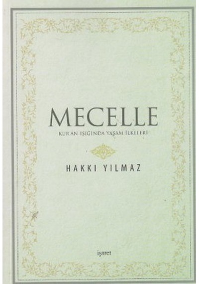 Mecelle Hakkı Yılmaz