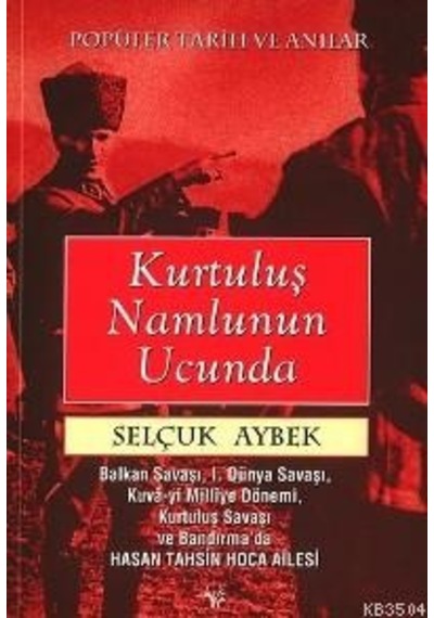 Kurtuluş Namlunun Ucunda