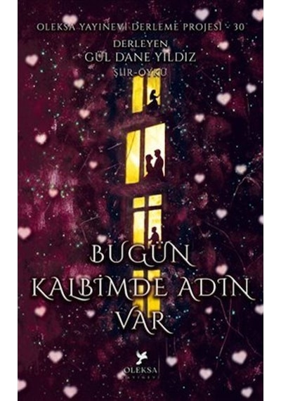Bügün Kalbimde Adın Var / Gül Dane Yıldız