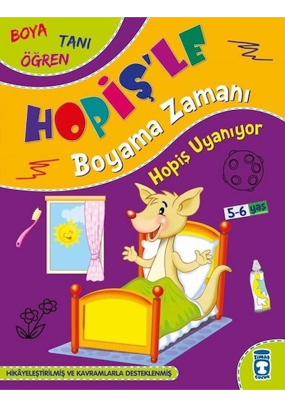 Hopiş Uyanıyor - Hopişle Boyama Zamanı - Boya Tanı Öğren- Timaş Çocuk