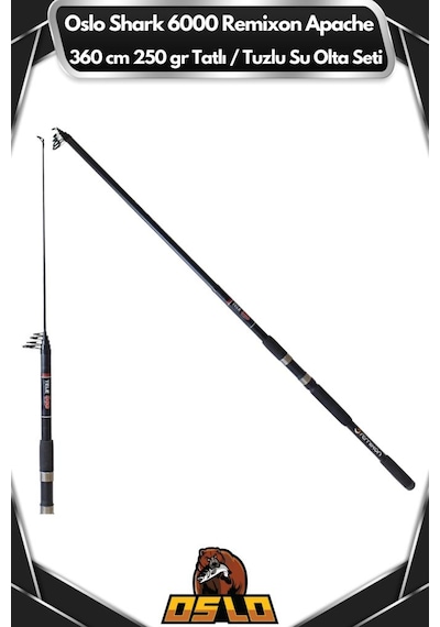 Oslo Shark 6000 Remixon Apache 360cm 250gr Tatlı/tuzlu Su Olta Seti