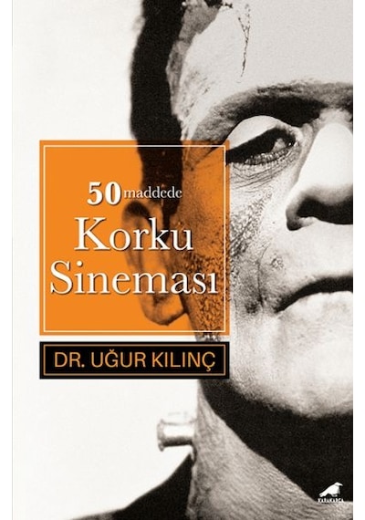 50 Maddede Korku Sineması - Uğur Kılınç - Karakarga