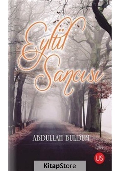 Eylül Sancısı - Abdullah Buldum - Us Yayınları