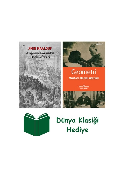 Arapların Gözünden Haçlı Seferleri + Geometri + Dünya Klasiği Hediye