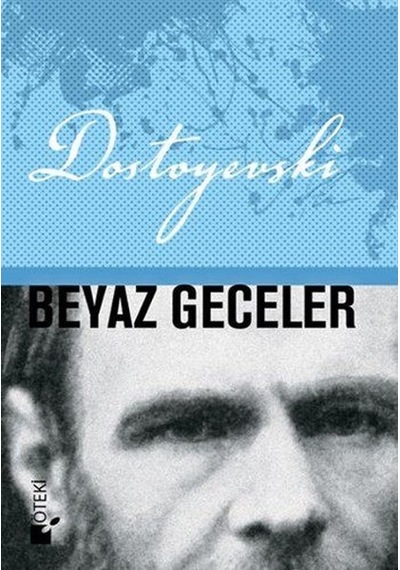 Beyaz Geceler - Fyodor Mihayloviç Dostoyevski - Öteki Yayınevi