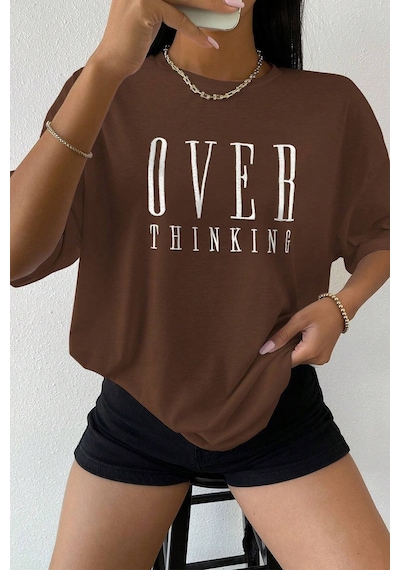 Uyguntarz Unisex Over Thinking Baskılı Tasarım Tshirt Kahverengi