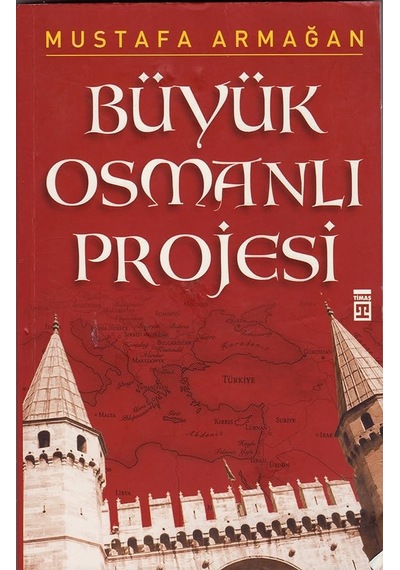 M.armağan Büyük Osmanlı Projesi