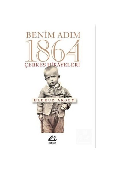 Benim Adım 1864 / Elbruz Aksoy 9789750523397