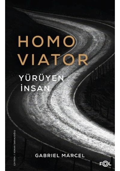 Homo Viator Yürüyen İnsan