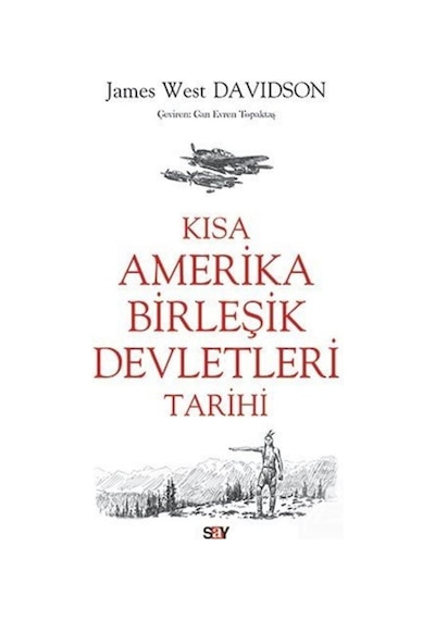 Kısa Amerika Birleşik Devletleri Tarihi / James West Davidson 9786050206067