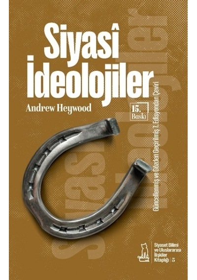 Siyasi İdeolojiler - Felix Kitap - Andrew Heywood