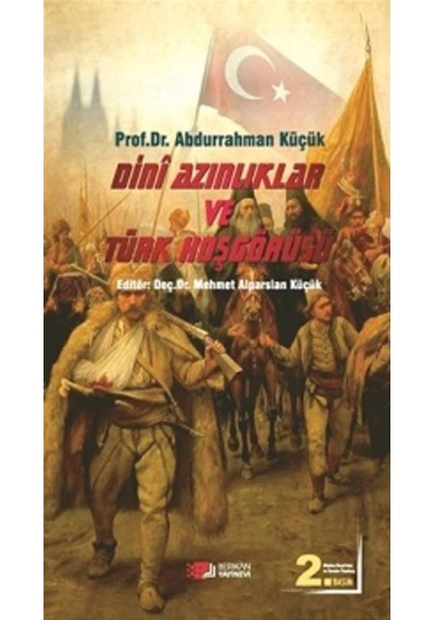 Dini Azınlıklar ve Türk Hoşgörüsü - Abdurrahman Küçük - Berikan Yayınevi