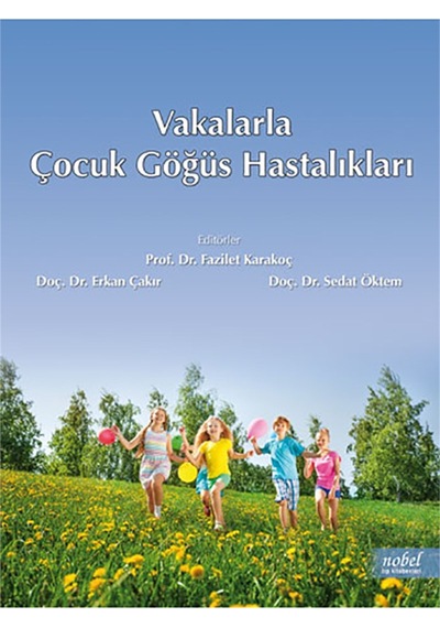 Vakalarla Çocuk Göğüs Hastalıkları- Nobel Tıp Kitabevleri