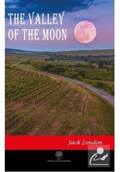 The Valley of the Moon - Jack London - Platanus Publishing