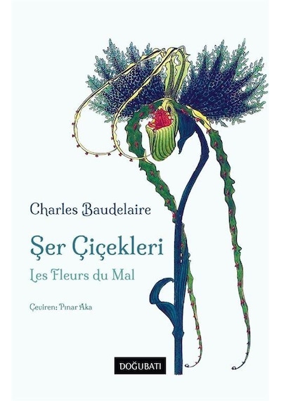 Şer Çiçekleri - Charles Baudelaire - Doğu Batı Yayınları