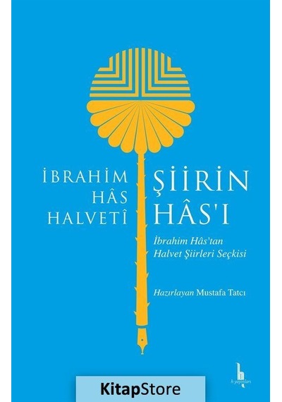 Şiirin Hası - İbrahim Has Halveti - H Yayınları