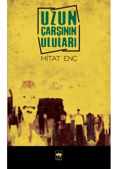 Uzun Çarşının Uluları- Ötüken Neşriyat