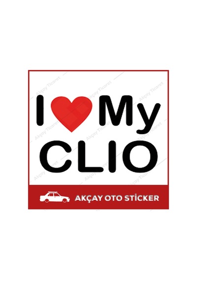 Clio Oto Sticker I Love My Clio Sticker Renault Araç Sticker