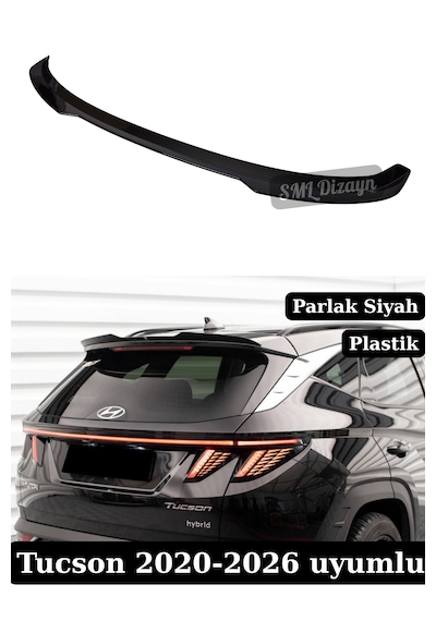 Hyundai Tucson Spoiler Bagaj Spoyler 2020-2026 Parlak Siyah Plastik