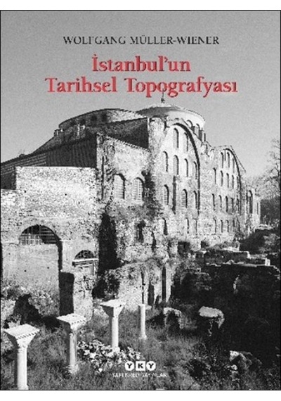 İstanbul Un Tarihsel Topoğrafyası - Ezjı-722089