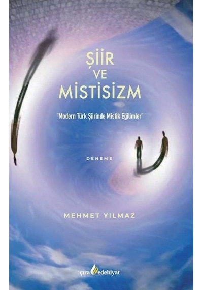 Şiir ve Mistisizm - Mehmet Yılmaz - Çıra Yayınları