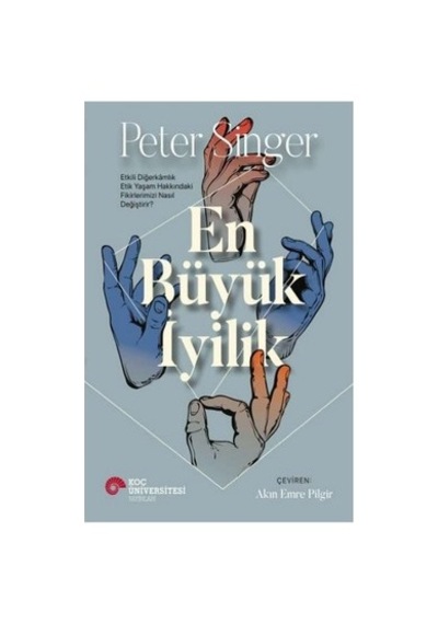 En Büyük İyilik - Hayat Ve İyilik Üzerine