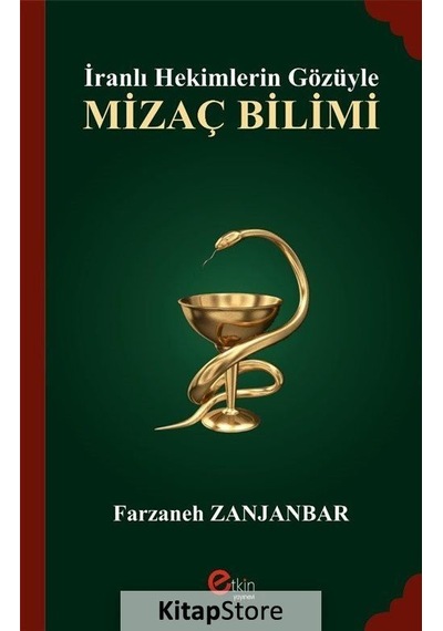 İranlı Hekimlerin Gözüyle Mizaç Bilimi - Farzaneh Zanjanbar