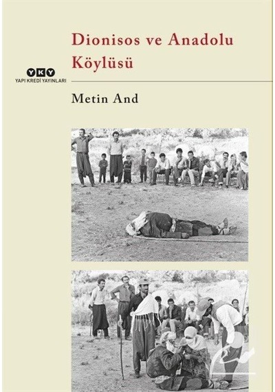 Dionisos ve Anadolu Köylüsü / Metin And