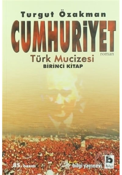 Bilgi Yayınları Cumhuriyet 1 Türk Mucizesi