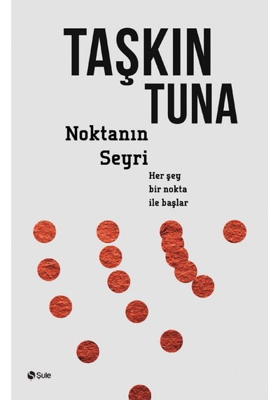 Noktanın Seyri - Taşkın Tuna - Şule Yayınları