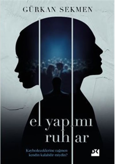 El Yapımı Ruhlar / Gürkan Sekmen