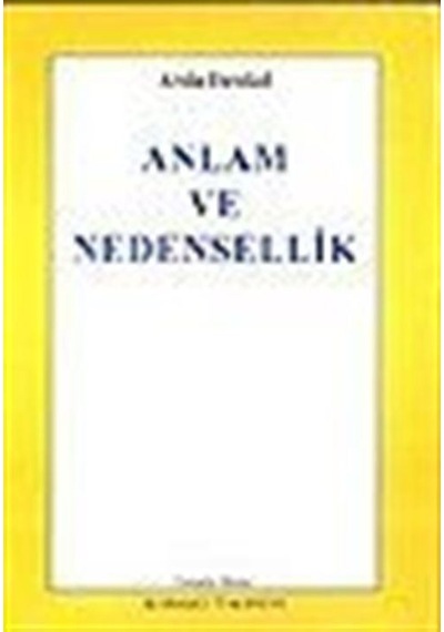 Anlam Ve Nedensellik / Arda Denkel